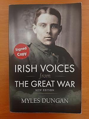 Irish Voices from the Great War [Signed by Author]