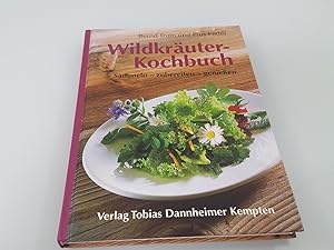 Immagine del venditore per Wildkruter-Kochbuch sammeln - zubereiten - genieen venduto da SIGA eG