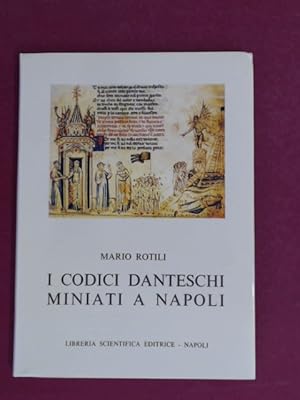 Bild des Verkufers fr I codici Danteschi miniati a Napoli. Volume 7 out of the series "Miniatura e Arti Minori in Campania." zum Verkauf von Wissenschaftliches Antiquariat Zorn