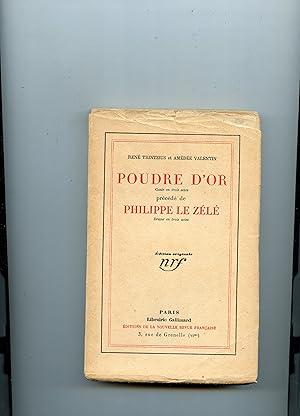 Bild des Verkufers fr POUDRE D' OR . Contes en trois actes . Prcd de PHILIPPE LE ZL . Drame en trois actes .dition originale zum Verkauf von Librairie CLERC