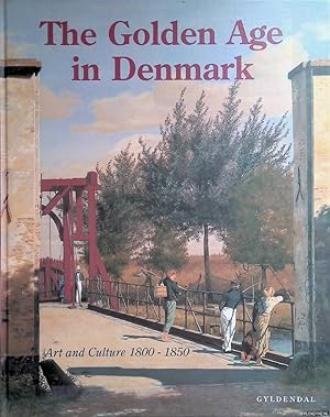 Image du vendeur pour The Golden Age in Denmark: Art and Culture 1800-1850 mis en vente par Klondyke