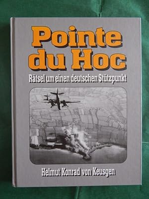 Bild des Verkufers fr Pointe du Hoc - Rtsel um einen deutschen Sttzpunkt zum Verkauf von Buchantiquariat Uwe Sticht, Einzelunter.