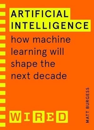Seller image for Artificial Intelligence (WIRED guides) for sale by BuchWeltWeit Ludwig Meier e.K.