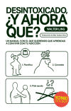 Seller image for Desintoxicado, y ahora qu? for sale by Agapea Libros