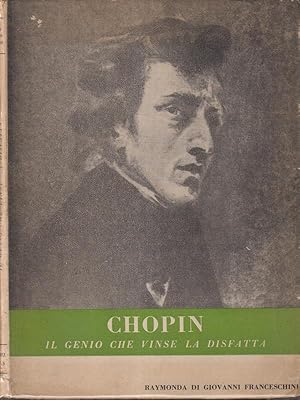 Seller image for Chopin. Il genio che vinse la disfatta for sale by Librodifaccia