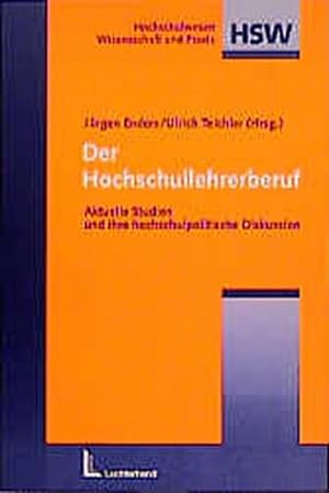 Seller image for Der Hochschullehrerberuf: Aktuelle Studien und ihre hochschulpolitische Diskussion for sale by CSG Onlinebuch GMBH