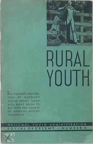 Rural Youth (Federal Works Agency, Work Projects Administration: Social Problems, Number 2)