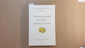 Imagen del vendedor de Ironie et dialogisme dans les romans de Theodor Fontane. a la venta por Gebrauchtbcherlogistik  H.J. Lauterbach