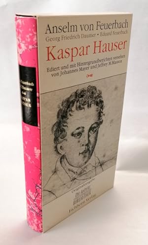 Seller image for Kaspar Hauser. Mit einem Bericht von Johannes Mayer und einem Essay von Jeffrey M. Masson. for sale by Klaus Schneborn
