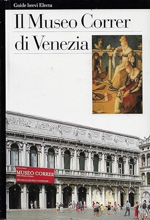 Seller image for Il Museo Correr di Venezia for sale by Biblioteca di Babele