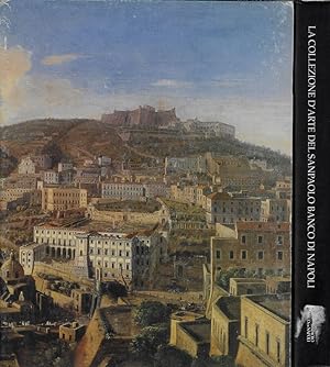 Bild des Verkufers fr La Collezione d'Arte del Sanpaolo Banco di Napoli zum Verkauf von Biblioteca di Babele