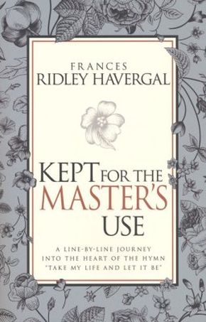 Seller image for Kept for the Master's Use for sale by ChristianBookbag / Beans Books, Inc.