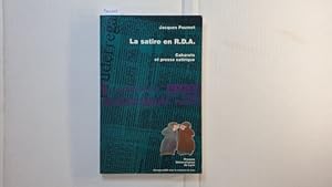 Bild des Verkufers fr La satire en R.D.A.: cabarets et presse satirique zum Verkauf von Gebrauchtbcherlogistik  H.J. Lauterbach