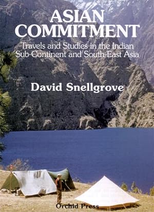 Asian Commitment : Travels and Studies in the Indian Sub-Continent and Southeast Asia
