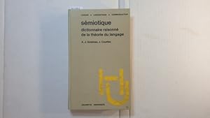 Seller image for Se?miotique: dictionnaire raisonne? de la the?orie du langage for sale by Gebrauchtbcherlogistik  H.J. Lauterbach