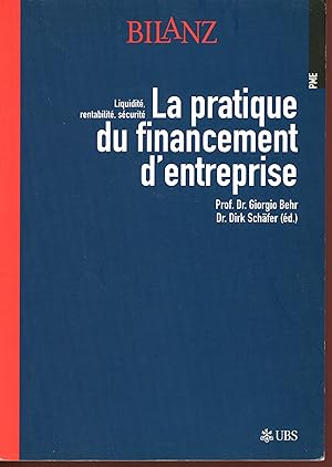Imagen del vendedor de La pratique du financement d'entreprise a la venta por Bouquinerie Le Fouineur