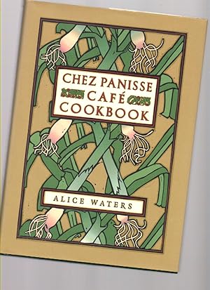 Seller image for Chez Panisse Cafe Cookbook for sale by Mossback Books