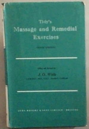 Bild des Verkufers fr Tidy's Massage and Remedial Exercises. 10th edition zum Verkauf von Chapter 1