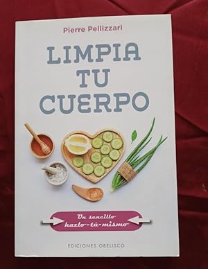 Imagen del vendedor de Limpia tu cuerpo. Un sencillo hazlo tu mismo a la venta por Libreria Anticuaria Camino de Santiago