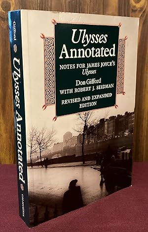 Bild des Verkäufers für Ulysses Annotated: Notes for James Joyce's Ulysses [Revised and Expanded Edition] zum Verkauf von Palimpsest Scholarly Books & Services