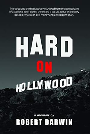 Seller image for Hard on Hollywood for sale by Reliant Bookstore