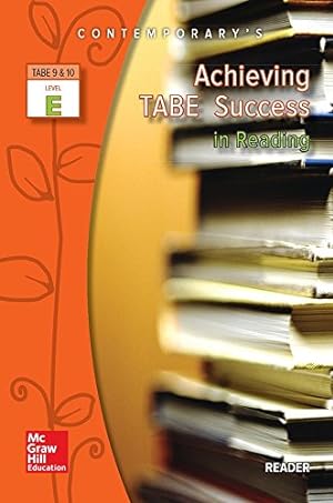 Seller image for Achieving TABE Success in Reading, Level E, Reader (Achieving TABE Success for TABE 9 & 10) for sale by Reliant Bookstore
