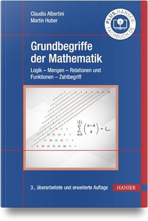 Bild des Verkufers fr Grundbegriffe der Mathematik : Logik - Mengen - Relationen und Funktionen - Zahlbegriff zum Verkauf von AHA-BUCH GmbH