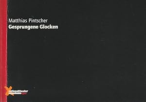 Seller image for Programmheft Matthias Pintscher GESPRUNGENE GLOCKEN 8. April 2000 Schauspielhaus Programmheft Nr. 84 for sale by Programmhefte24 Schauspiel und Musiktheater der letzten 150 Jahre