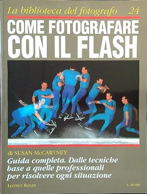 Imagen del vendedor de Come fotografare con il flash a la venta por Librodifaccia