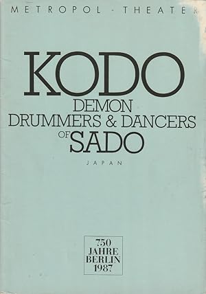 Image du vendeur pour Programmheft KODO DRUMMERS & DANCERS OF SADO JAPAN mis en vente par Programmhefte24 Schauspiel und Musiktheater der letzten 150 Jahre