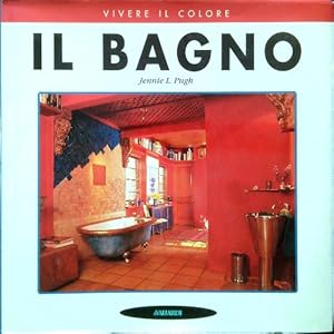 Seller image for Vivere il colore. Il Bagno for sale by Librodifaccia