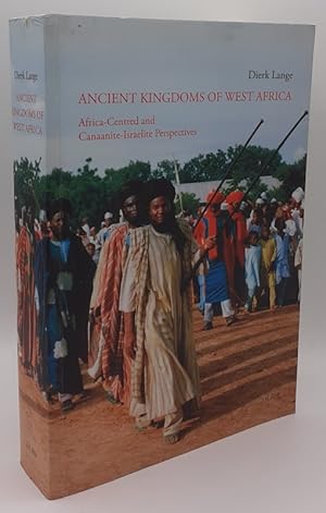 Bild des Verkufers fr Ancient Kingdoms of west Africa. Africa-Centred and Canaanite-Israelite Perspectives. zum Verkauf von Librairie Le Trait d'Union sarl.