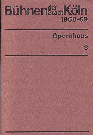 Image du vendeur pour Bhnen der Stadt Kln : Opernhaus 1968 - 69 mis en vente par Versandantiquariat Karin Dykes