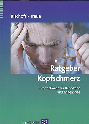 Imagen del vendedor de Ratgeber Kopfschmerz : Informationen fr Betroffene und Angehrige a la venta por Versandantiquariat Karin Dykes