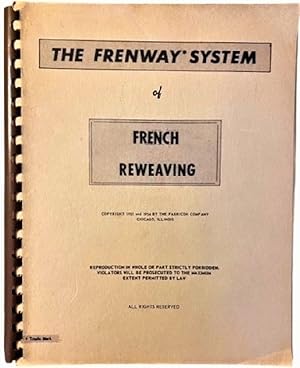 Immagine del venditore per French Weaving the Frenway System (Detailed and Complete Instructions In The Art of french Invisible Reweaving) venduto da Alplaus Books