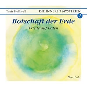 Bild des Verkufers fr Botschaften der Erde : Friede auf Erden, Gelesen von Monika Bernegg, CD, Die Inneren Mysterien 1 zum Verkauf von AHA-BUCH GmbH