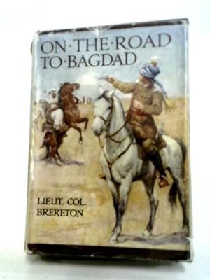 Seller image for On The Road to Bagdad for sale by World of Rare Books