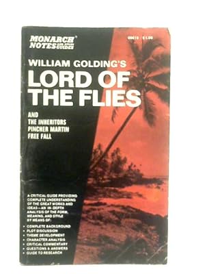 Image du vendeur pour Notes and Study Guide to Golding's Lord of the Flies and The Inheritors,: Pincher Martin, Free Fall (Monarch Study Guides) mis en vente par World of Rare Books