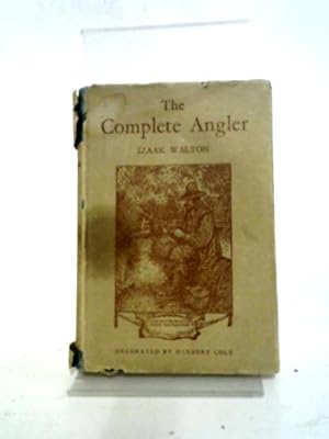 Seller image for The Complete Angler Or The Contemplative Man's Recreation for sale by World of Rare Books