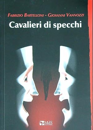 Bild des Verkufers fr Cavalieri di specchi zum Verkauf von Librodifaccia