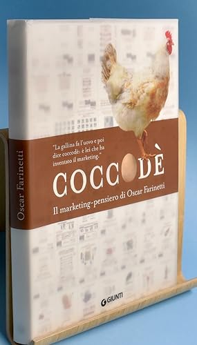 Seller image for Coccod. Il Marketing-Pensiero di Oscar Farinetti. Italian text. for sale by Libris Books