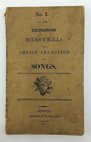 Image du vendeur pour THE NORTHUMBRIAN MINSTREL: A Choice Selection of Songs. No. 1. mis en vente par Sky Duthie Rare Books