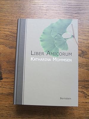 Liber Amicorum. Katharina Mommsen zum 85. Geburtstag