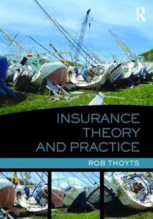 Immagine del venditore per Insurance Theory and Practice venduto da BuchWeltWeit Ludwig Meier e.K.