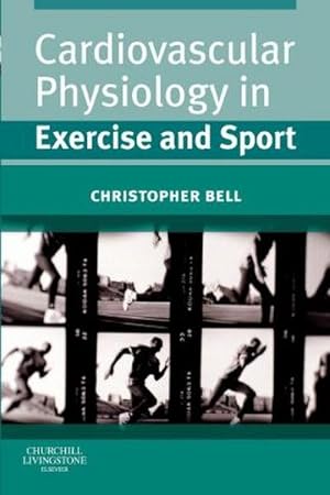 Seller image for Cardiovascular Physiology in Exercise and Sport for sale by BuchWeltWeit Ludwig Meier e.K.