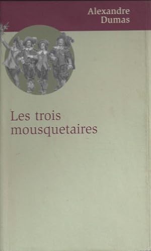 Bild des Verkufers fr Les Trois Mousquetaires zum Verkauf von Ammareal