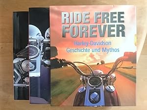 Immagine del venditore per Ride Free Forever - Harley-Davidson : Geschichte und Mythos venduto da Antiquariat Birgit Gerl