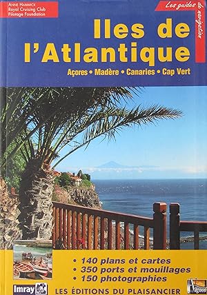 Image du vendeur pour Les Guides de Navigation. Iles de l'Atlantique. Aores. Madre. Canaries. Cap Vert mis en vente par Bouquinerie L'Ivre Livre