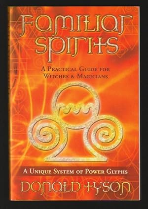 Seller image for Familiar Spirits : A Practical Guide For Witches & Magicians for sale by Gates Past Books Inc.