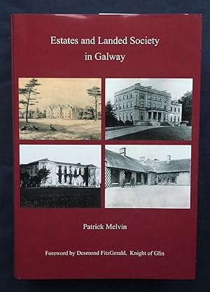 Estates and Landed Society in Galway.